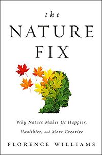 Cover of The Nature Fix by Florence Williams